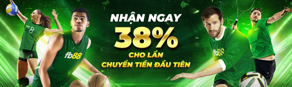 Banner FB88 nhận ngay 38%